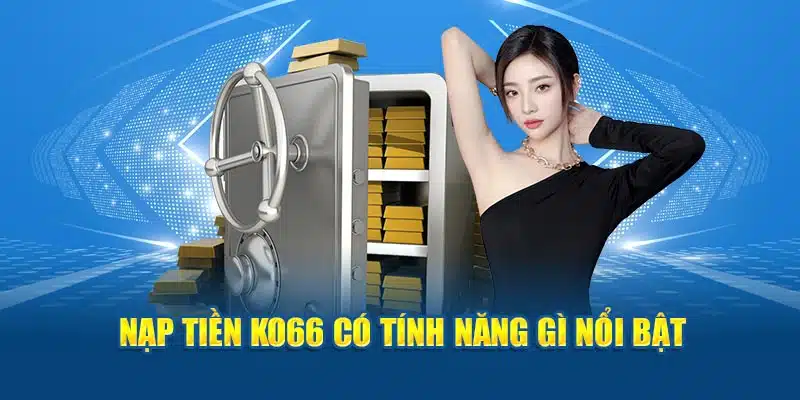 Quy trình thanh toán siêu nhanh chóng và tiện lợi cho thành viên ko66
